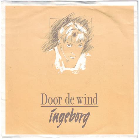 Meaning of Door de wind lyrics by Ingeborg .